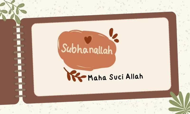 Kalimat Thayyibah Subhanallah Artinya (Foto: Parboaboa/Ratni)