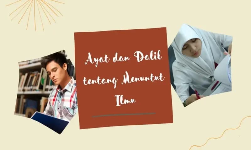 Dalil dan Ayat Tentang Menuntut Ilmu (Foto: Parboaboa/Ratni)
