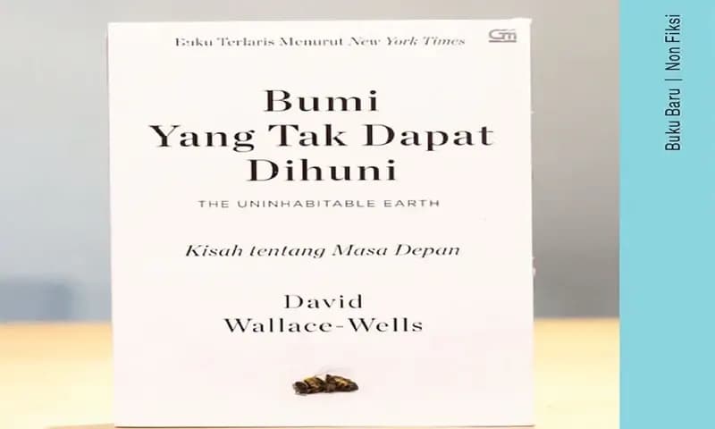Buku Bumi Yang Tak Dapat Dihuni karya David Wallace Wells. (Foto: Instagram/@kiosojokeos)