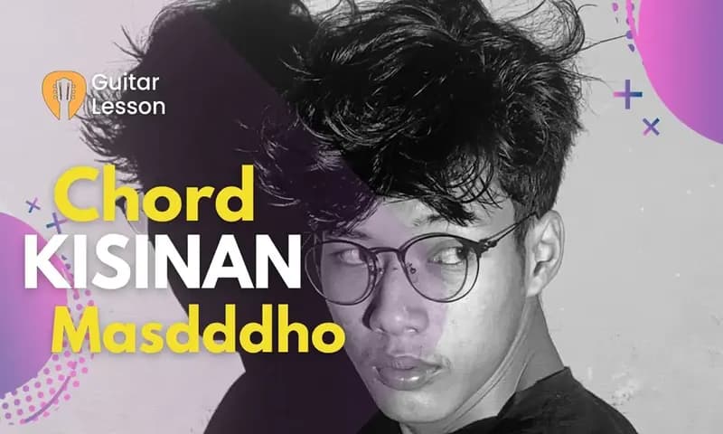 Lirik dan chord Kisinan - Masdddho (Foto: Parboaboa/Kathleen)