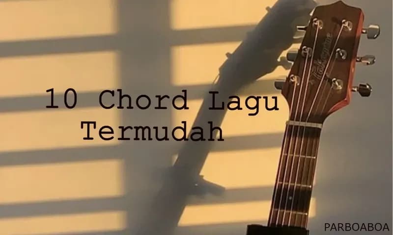 10 Chord Lagu Termudah untuk dipelajari (Foto: Parboaboa/EsterM)