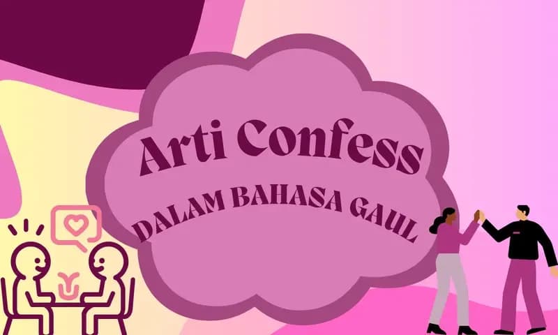 Confess adalah mengaku dalam bahasa gaul (Foto: Parboaboa/Ester)