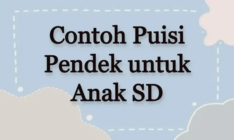 Contoh Puisi Pendek untuk Anak SD (Foto: Parboaboa/Ester)