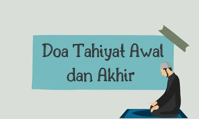 Doa Tahiyat Awal dan Akhir (Foto: Parboaboa/Ratni)