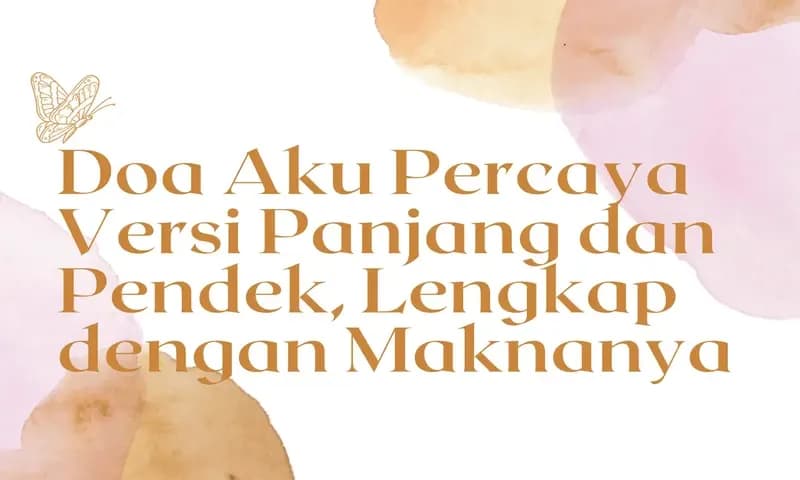 Doa Aku Percaya Lengkap dengan Maknanya (Foto: Parboaboa/Huira)