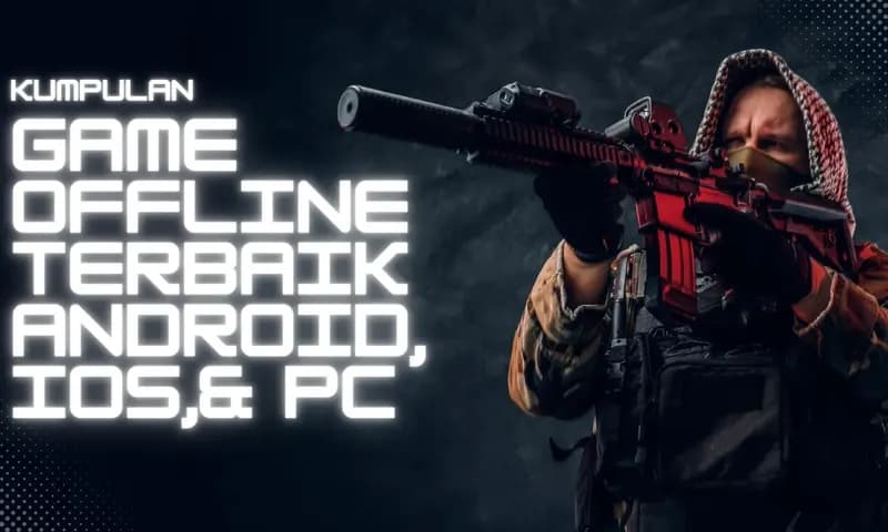 Game offline terbaik (Foto: Parboaboa/Yesika Gulo)