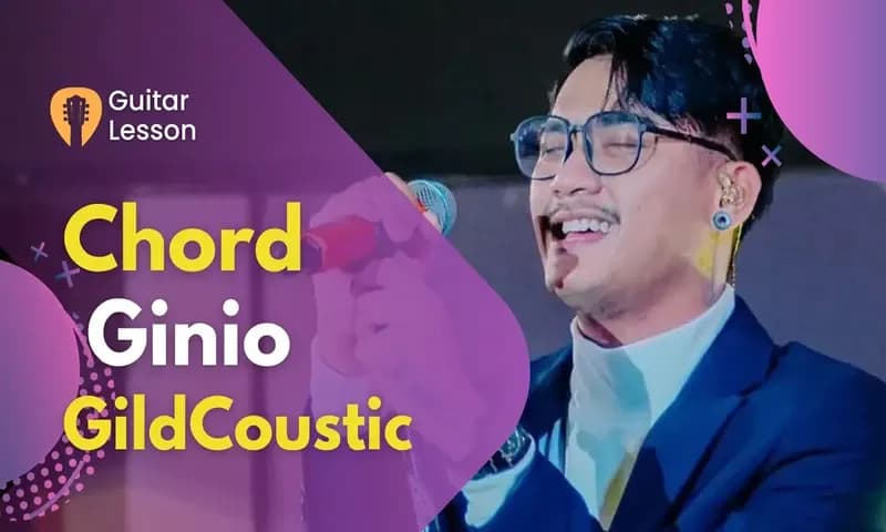 Lirik dan chord Ginio - GildCoustic (Foto: Parboaboa/Kathleen)