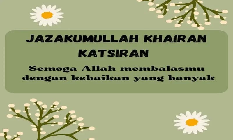 Arti Jazakumullah Khairan Katsiran (Foto: Parboaboa/Ratni)