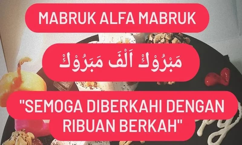 Mabruk Alfa Mabruk Artinya dan Makna (Foto: Parboaboa/Lamsari)