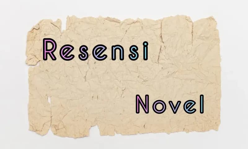 Resensi Novel (Foto: Parboaboa/Sarah)