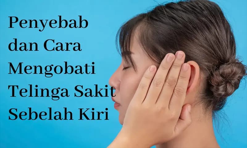 Penyebab Telinga Sakit Sebelah Kiri (Foto:Freepik)
