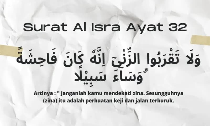Surat Al Isra Ayat 32 (Foto: Parboaboa/Ratni)
