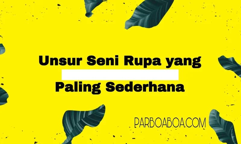Unsur Seni Rupa yang Paling Sederhana (Foto: Parboaboa/Wulandharahap)