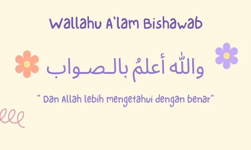 Wallahu A'lam Bishawab (Foto: Parboaboa/Ratni)