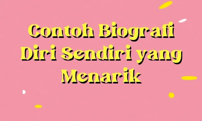 Contoh Biografi Diri Sendiri yang Menarik dan Benar (Foto: Parboaboa/Ester)