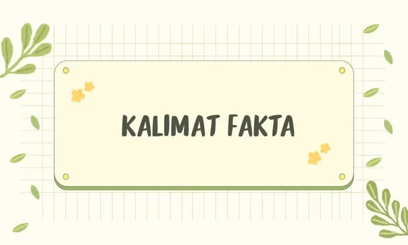 Kalimat Fakta (Foto : Parboaboa/Ratni)