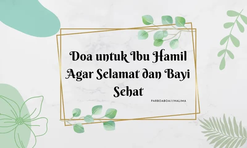 Doa untuk Ibu Hamil Agar Selamat dan Bayi Sehat (Foto : Parboaboa/Halima)
