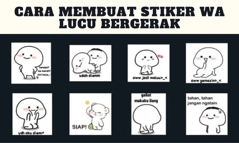 Cara Membuat Stiker WA Lucu Bergerak dengan Mudah (Foro : Parboaboa/Halima)
