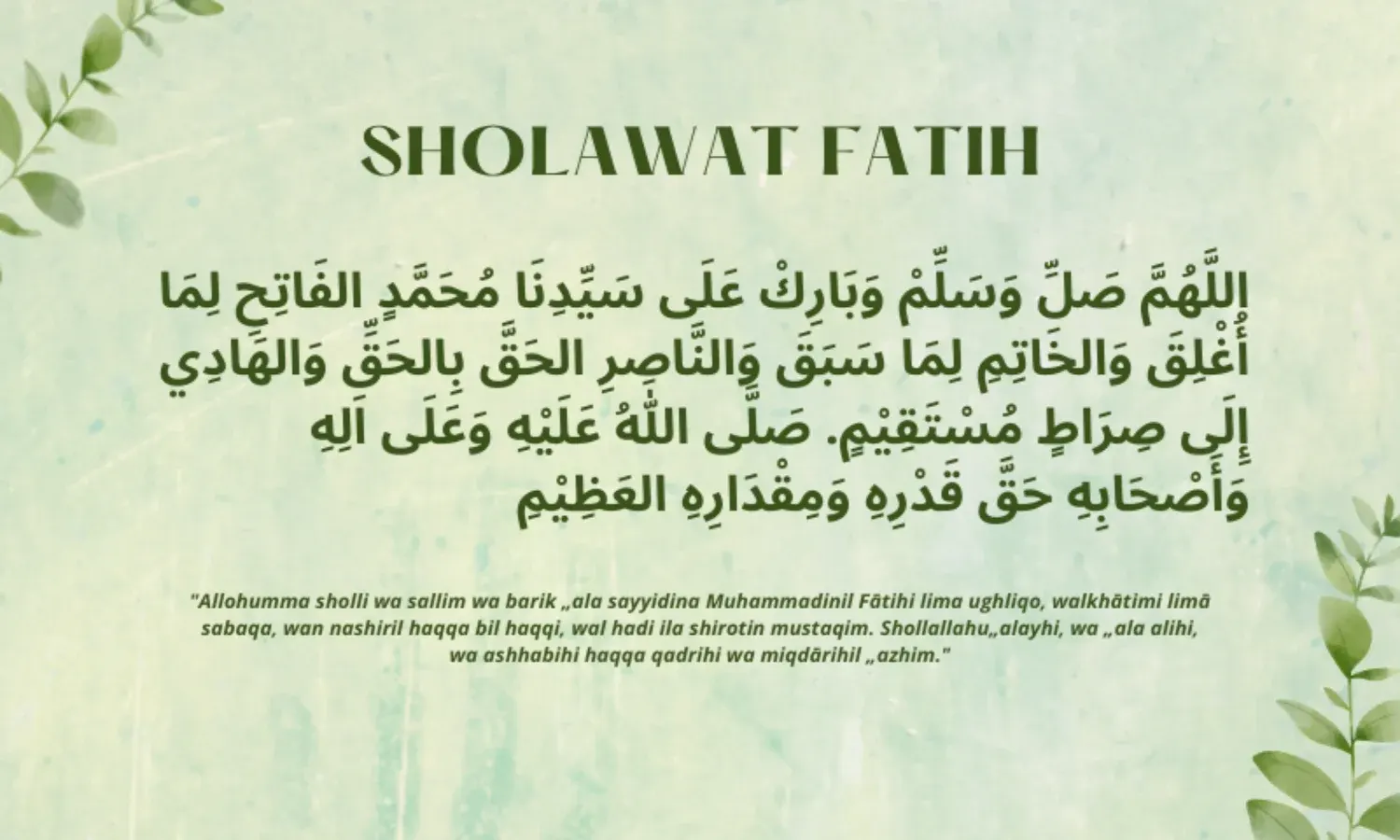 Sholawat Fatih asli, beserta bahasa arab, latin, makna, waktu amalan dan keutamaannya