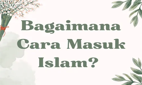 cara masuk islam