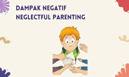 dampak negatif neglectful Parenting