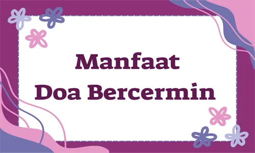 doa bercermin dan artinya