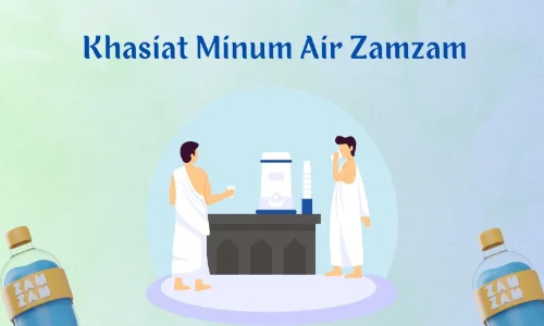 Bacaan Doa Minum Air Zamzam, Manfaat serta Keutamaannya - Nawacita