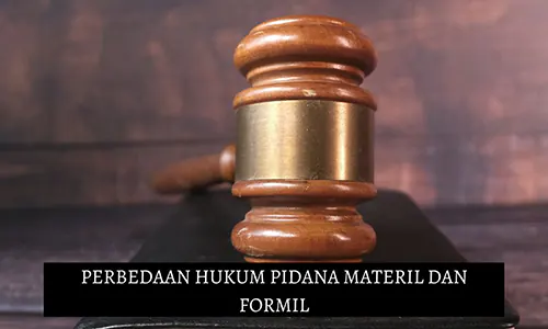 perbedaan hukum pidana materiil dan formil