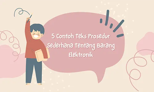 contoh teks prosedur sederhana adalah