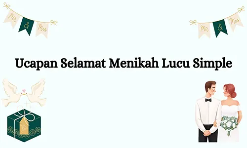 ucapan selamat menikah lucu untuk teman